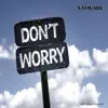 Navigare - Don't Worry - Single