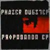 Phazer Dubstep - Propaganda - EP